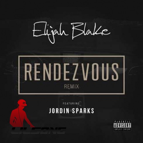 Elijah Blake Ft. Jordin Sparks - Rendezvous (Remix)